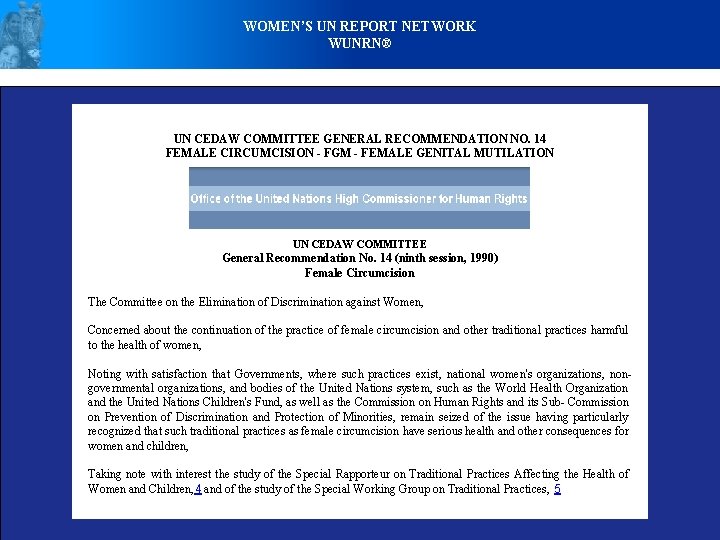 WOMEN’S UN REPORT NETWORK WUNRN® UN CEDAW COMMITTEE GENERAL RECOMMENDATION NO. 14 FEMALE CIRCUMCISION