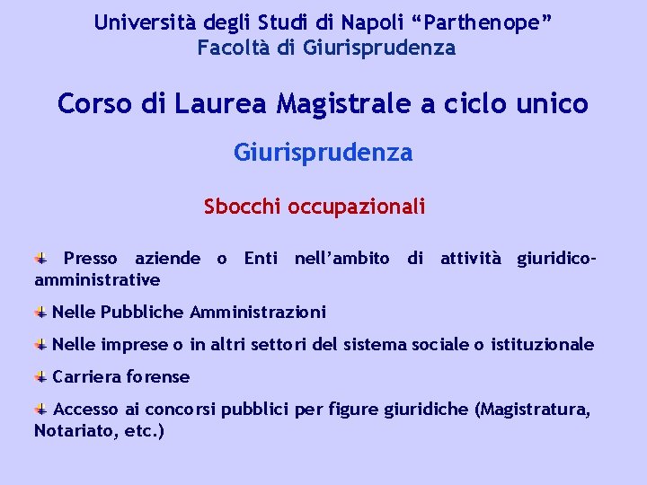 Università degli Studi di Napoli “Parthenope” Facoltà di Giurisprudenza Corso di Laurea Magistrale a