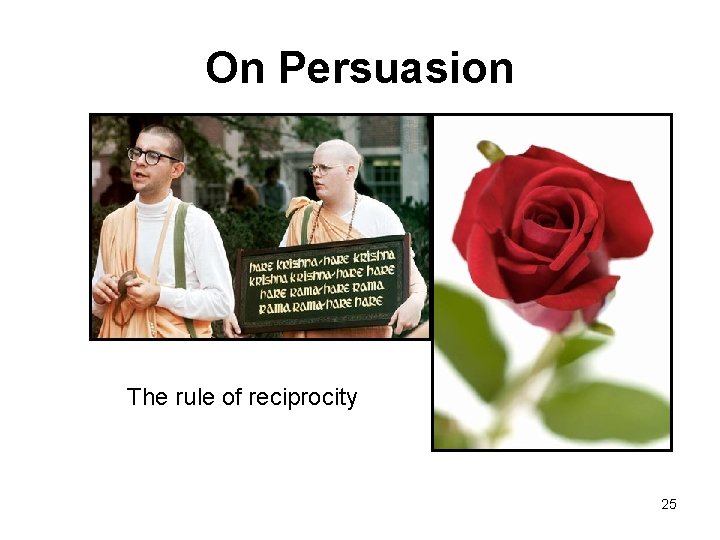 On Persuasion The rule of reciprocity 25 