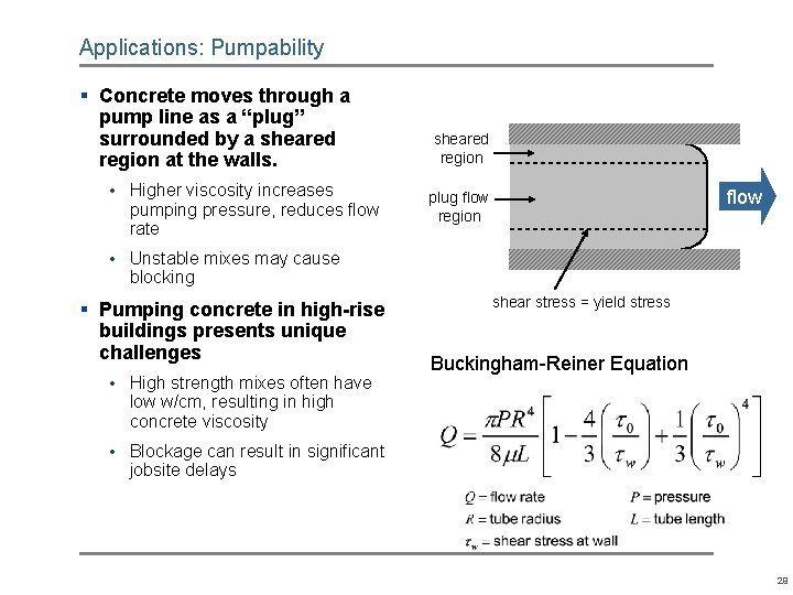 Applications: Pumpability § Concrete moves through a pump line as a “plug” surrounded by Applications: Pumpability § Concrete moves through a pump line as a “plug” surrounded by