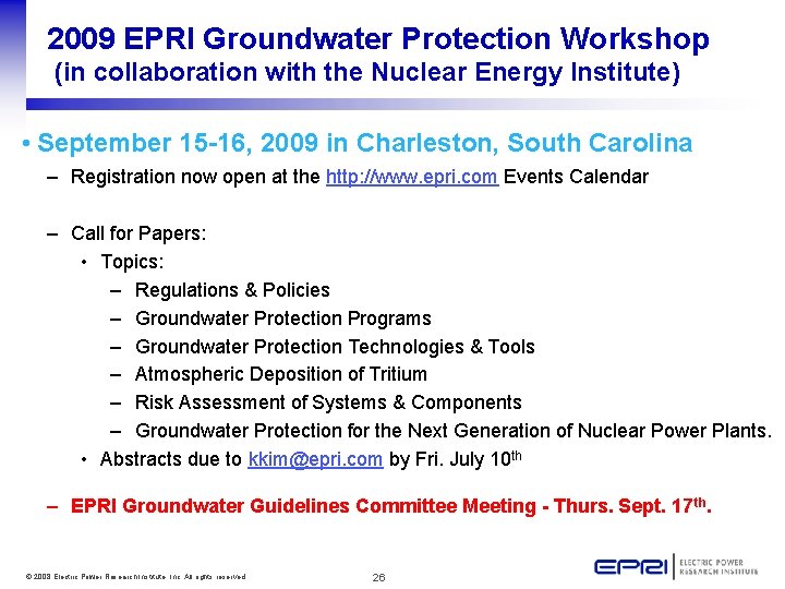 2009 EPRI Groundwater Protection Workshop (in collaboration with the Nuclear Energy Institute) • September