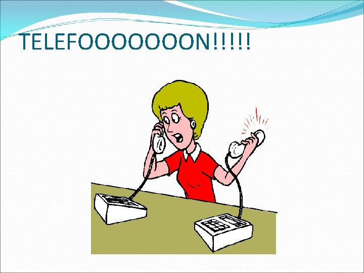 TELEFOOOOOOON!!!!! 