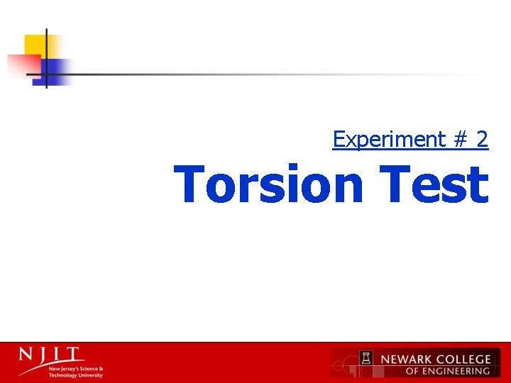 Experiment # 2 Torsion Test 