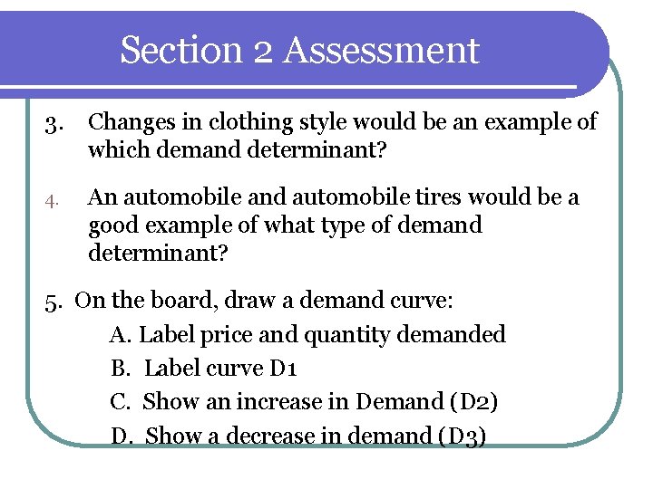Section 2 Assessment 3. Changes in clothing style would be an example of which Section 2 Assessment 3. Changes in clothing style would be an example of which