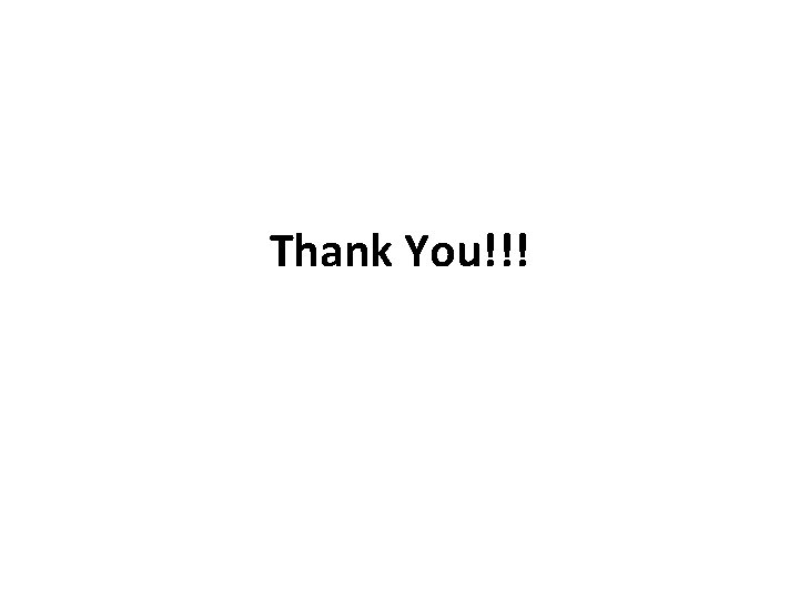 Thank You!!! 