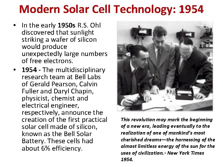 Modern Solar Cell Technology: 1954 • In the early 1950 s R. S. Ohl
