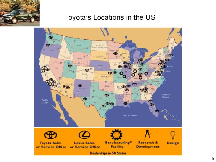 Toyota’s Locations in the US 6 