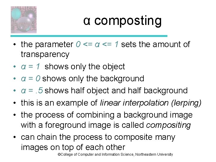 α composting • the parameter 0 <= α <= 1 sets the amount of α composting • the parameter 0 <= α <= 1 sets the amount of