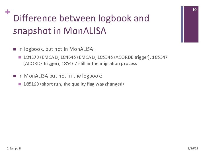 + Difference between logbook and snapshot in Mon. ALISA n In logbook, but not