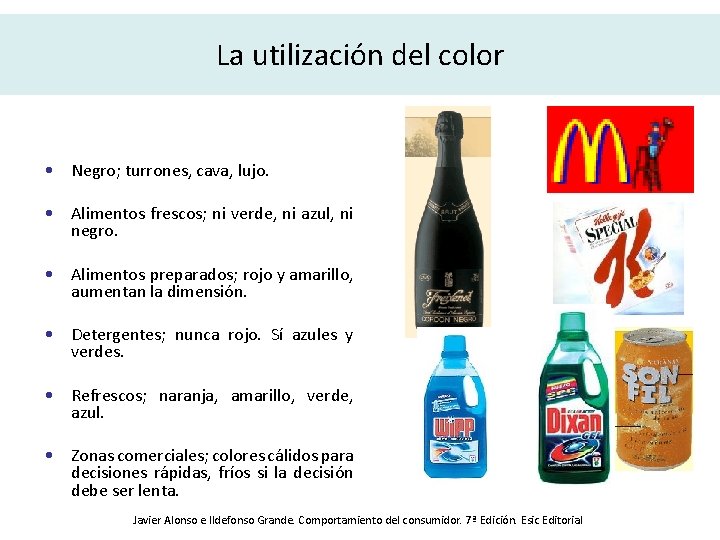 La utilización del color • Negro; turrones, cava, lujo. • Alimentos frescos; ni verde,