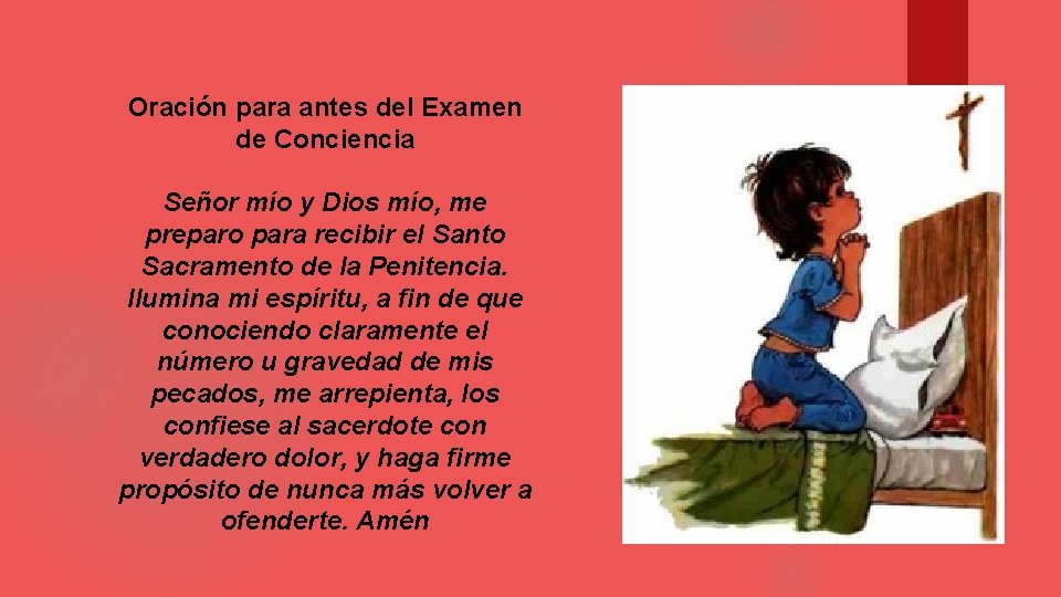 Oración para antes del Examen de Conciencia Señor mío y Dios mío, me preparo Oración para antes del Examen de Conciencia Señor mío y Dios mío, me preparo