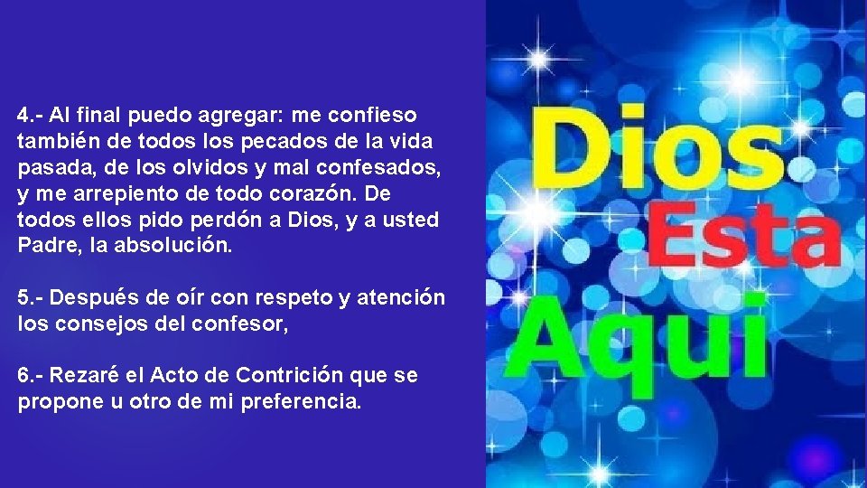 4. - Al final puedo agregar: me confieso también de todos los pecados de 4. - Al final puedo agregar: me confieso también de todos los pecados de