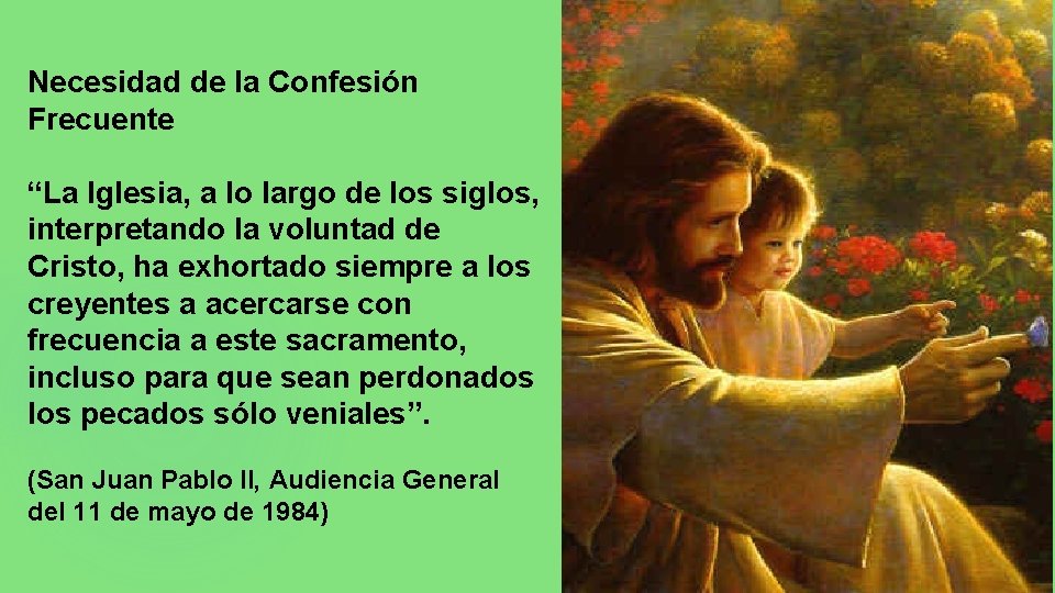 Necesidad de la Confesión Frecuente “La Iglesia, a lo largo de los siglos, interpretando Necesidad de la Confesión Frecuente “La Iglesia, a lo largo de los siglos, interpretando
