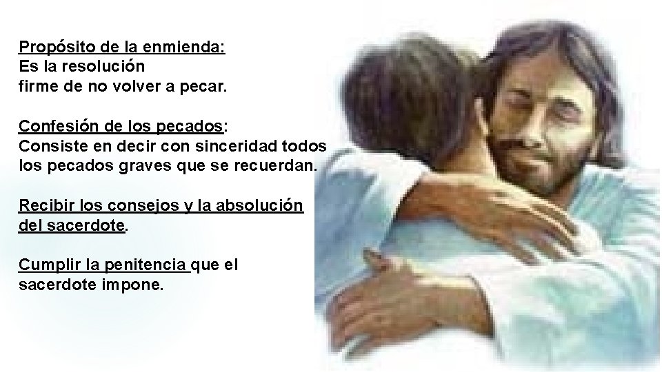 Propósito de la enmienda: Es la resolución firme de no volver a pecar. Confesión Propósito de la enmienda: Es la resolución firme de no volver a pecar. Confesión
