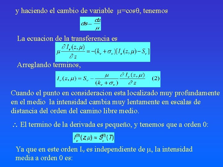 y haciendo el cambio de variable =cos , tenemos La ecuacion de la transferencia