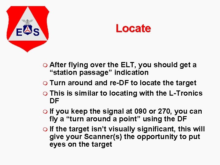 Locate m After flying over the ELT, you should get a “station passage” indication