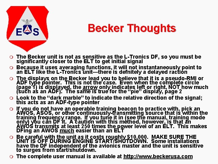 Becker Thoughts m m m m The Becker unit is not as sensitive as