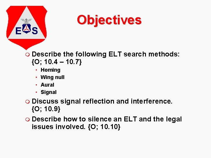 Objectives m Describe the following ELT search methods: {O; 10. 4 – 10. 7}