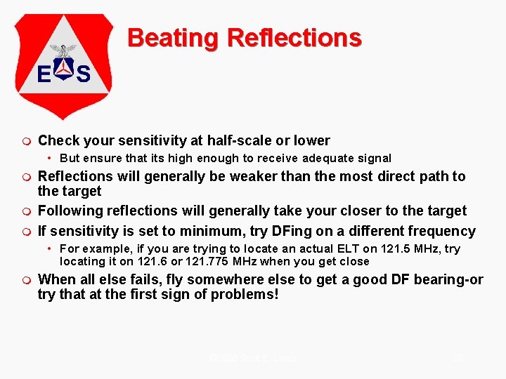 Beating Reflections m Check your sensitivity at half-scale or lower • But ensure that