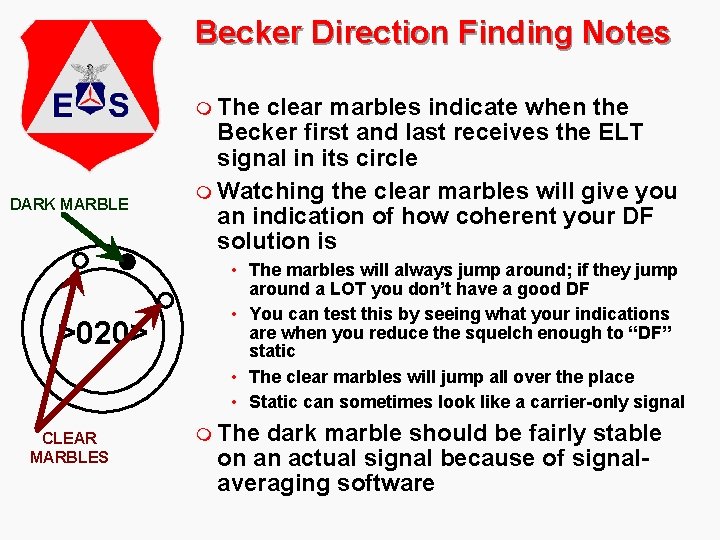 Becker Direction Finding Notes m The DARK MARBLE >020> CLEAR MARBLES clear marbles indicate
