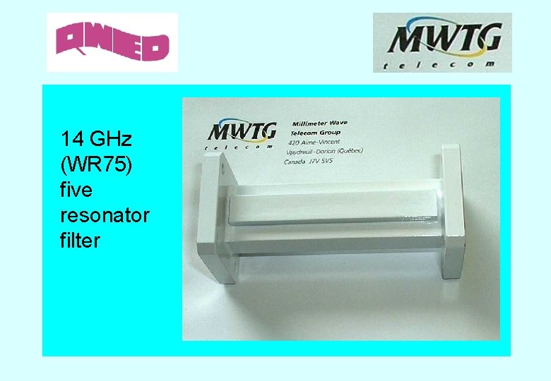 14 GHz (WR 75) five resonator filter 