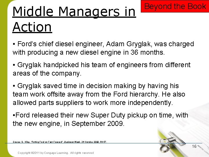 Middle Managers in Action Beyond the Book • Ford’s chief diesel engineer, Adam Gryglak,