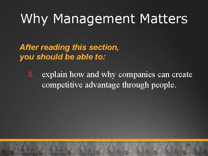 Why Management Matters After reading this section, you should be able to: 8. explain