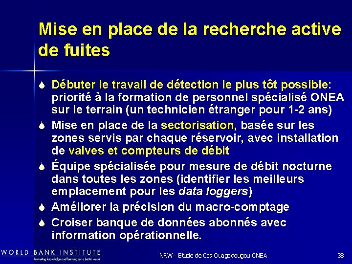 Mise en place de la recherche active de fuites S Débuter le travail de