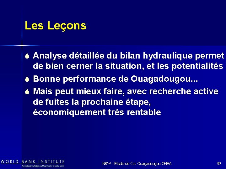 Les Leçons S Analyse détaillée du bilan hydraulique permet de bien cerner la situation,