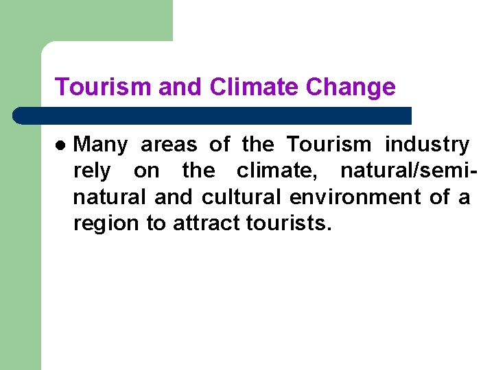 Cultural Heritage Tourism A Potential Adaptation Strategy to