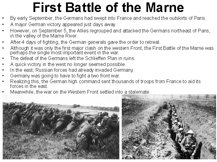 First Battle of the Marne • • • By early September, the Germans had