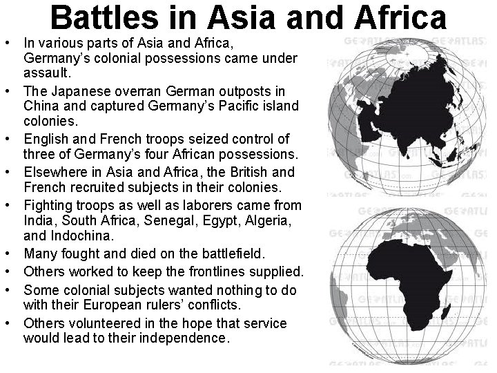 Battles in Asia and Africa • In various parts of Asia and Africa, Germany’s