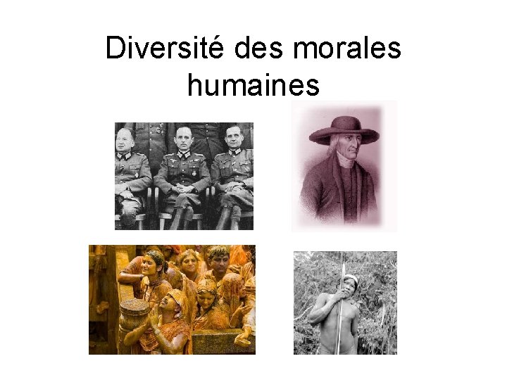 Diversité des morales humaines 