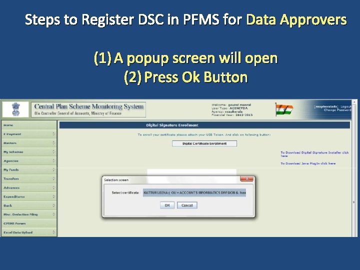 Steps to Register DSC in PFMS for Data Approvers (1) A popup screen will