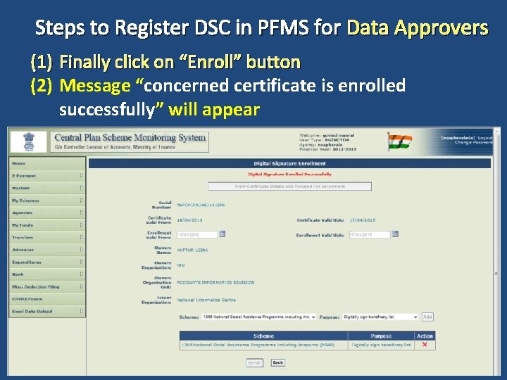 Steps to Register DSC in PFMS for Data Approvers (1) Finally click on “Enroll”