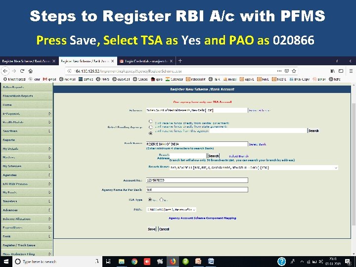 Steps to Register RBI A/c with PFMS Press Save, Select TSA as Yes and