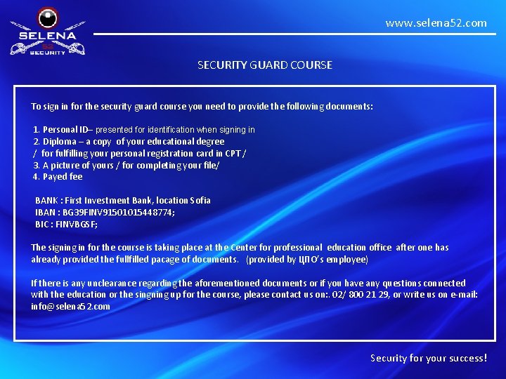 www. selena 52. com SECURITY GUARD COURSE To sign in for the security guard