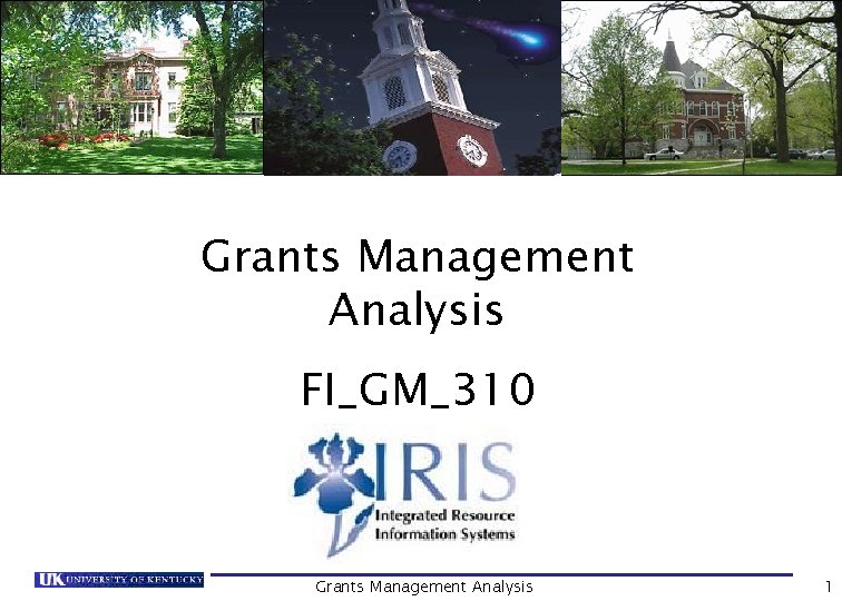 Grants Management Analysis FI_GM_310 Grants Management Analysis 1 