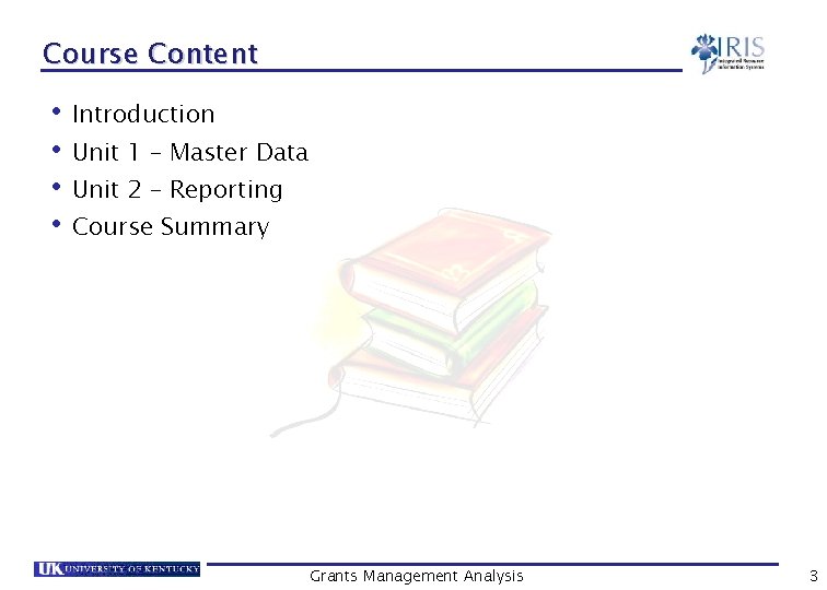 Course Content • Introduction • Unit 1 – Master Data • Unit 2 –