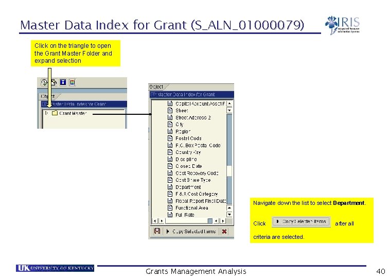 Master Data Index for Grant (S_ALN_01000079) Click on the triangle to open the Grant