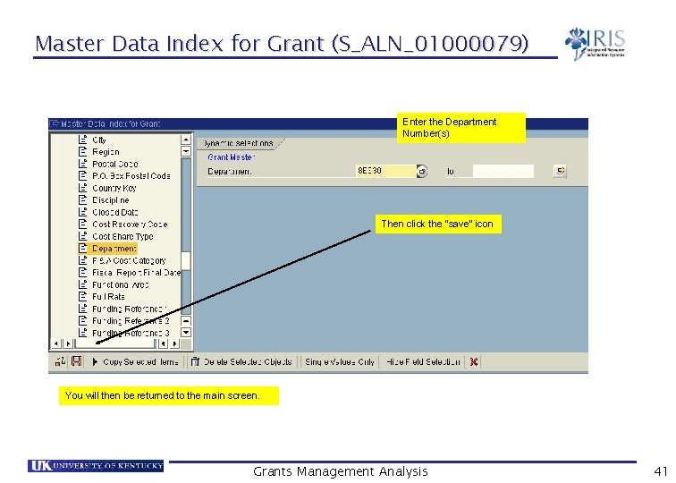 Master Data Index for Grant (S_ALN_01000079) Enter the Department Number(s) Then click the “save”