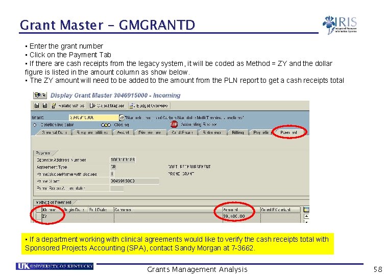 Grant Master - GMGRANTD • Enter the grant number • Click on the Payment