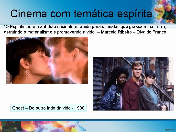 Cinema com temática espírita “O Espiritismo é o antídoto eficiente e rápido para os