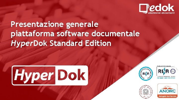 Presentazione generale piattaforma software documentale Hyper. Dok Standard Edition 