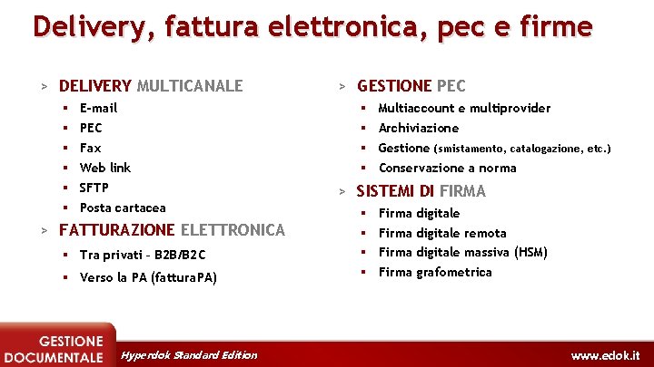 Delivery, fattura elettronica, pec e firme > DELIVERY MULTICANALE > GESTIONE PEC § E-mail