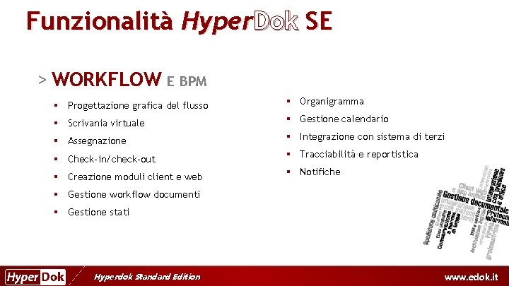 Funzionalità Hyper. Dok SE > WORKFLOW E BPM § Progettazione grafica del flusso §