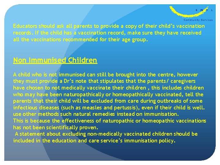 Educators should ask all parents to provide a copy of their child’s vaccination records.