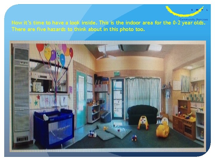 Now it’s time to have a look inside. This is the indoor area for