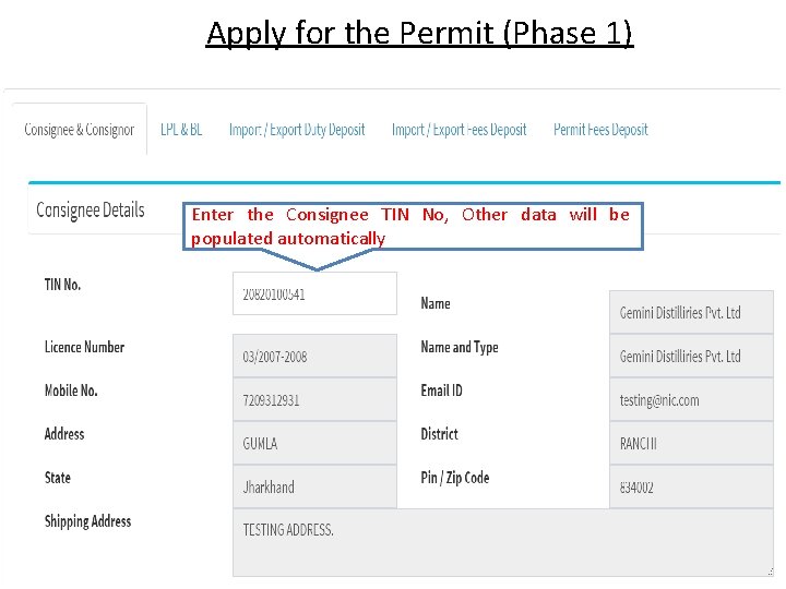 Apply for the Permit (Phase 1) Enter the Consignee TIN No, Other data will