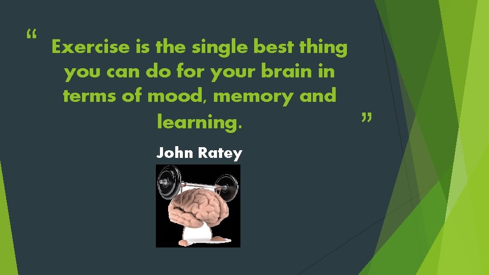 is the single best thing “ Exercise you can do for your brain in